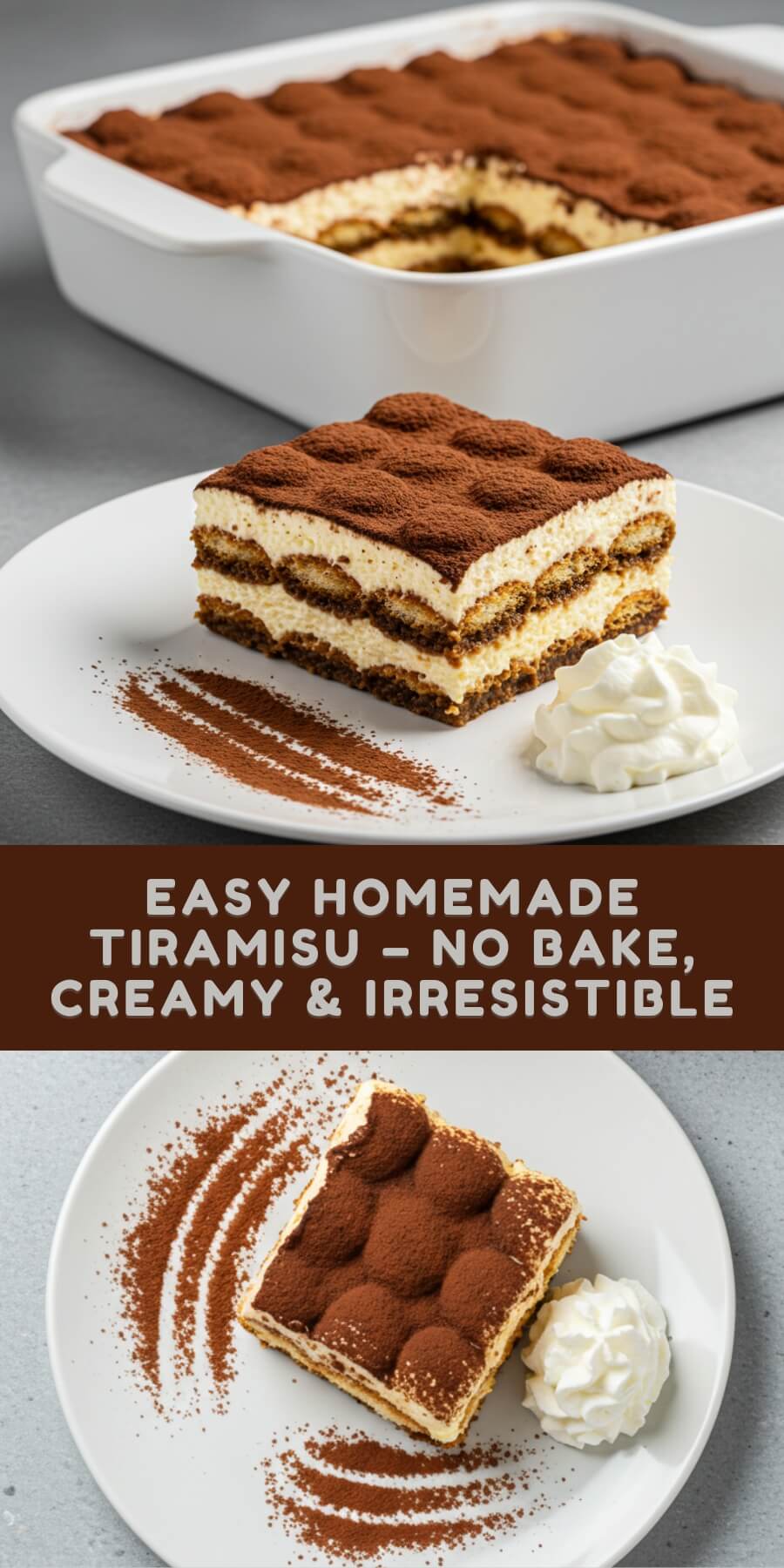 Classic tiramisu—layers of espresso-soaked ladyfingers and luscious mascarpone cream, topped with cocoa for the perfect no-bake indulgence!