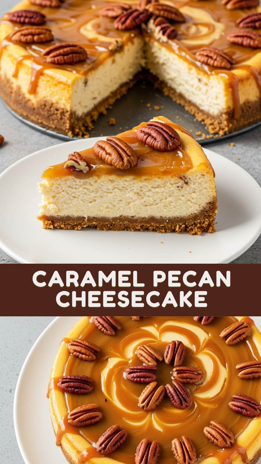 Caramel Pecan Cheesecake