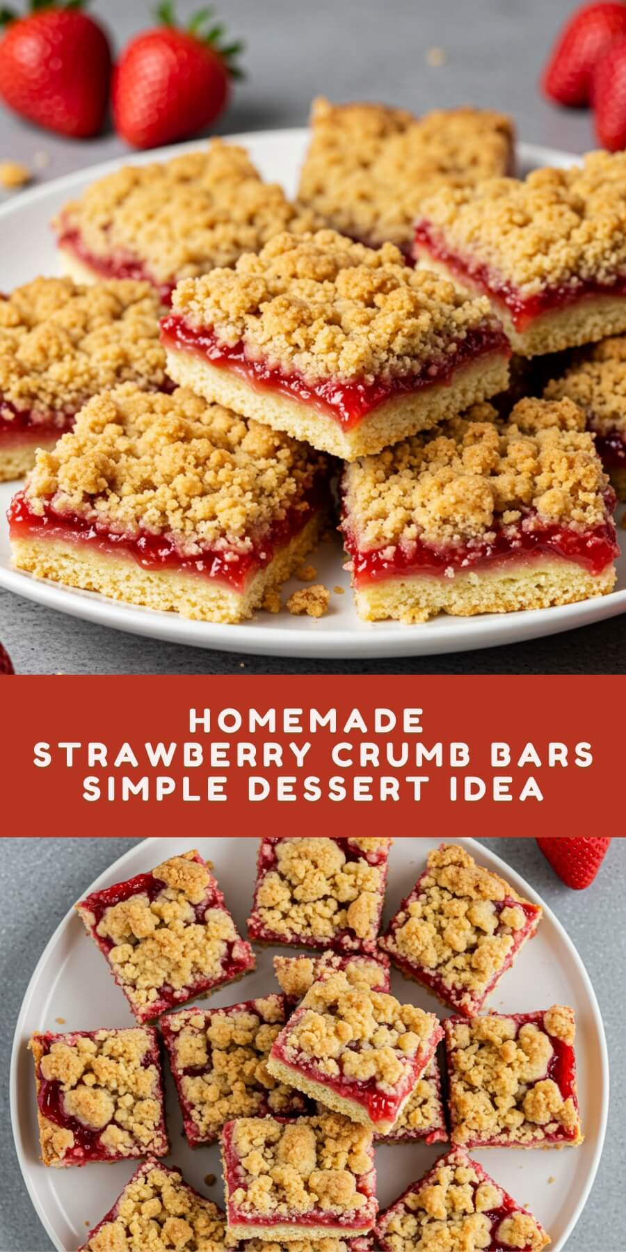 Homemade Strawberry Crumb Bars – Simple Dessert Idea