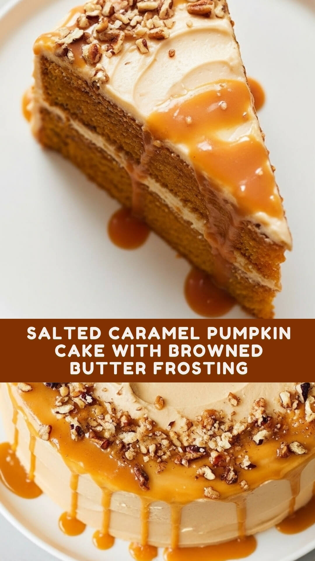 Salted Caramel Pumpkin Cake with Browned Butter Frosting