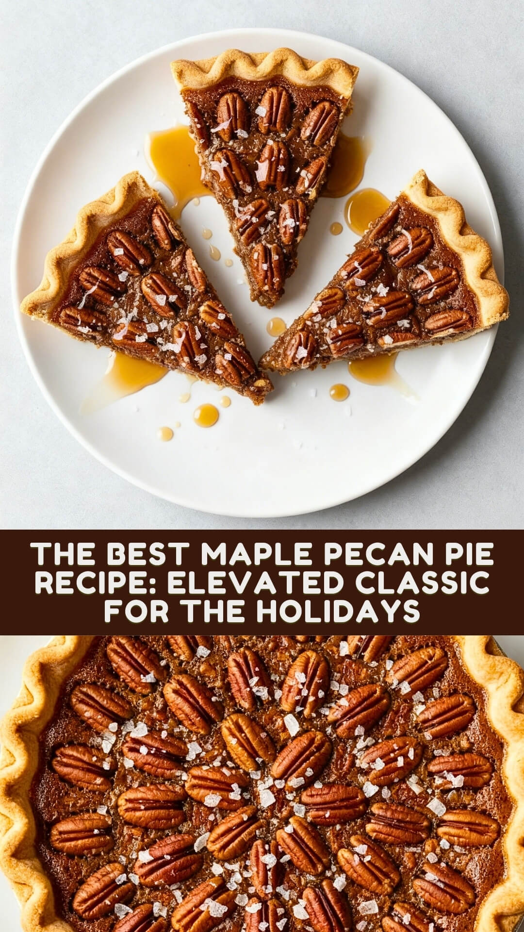 The Best Maple Pecan Pie Recipe: Elevated Classic for the Holidays